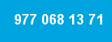 977 068 13 71